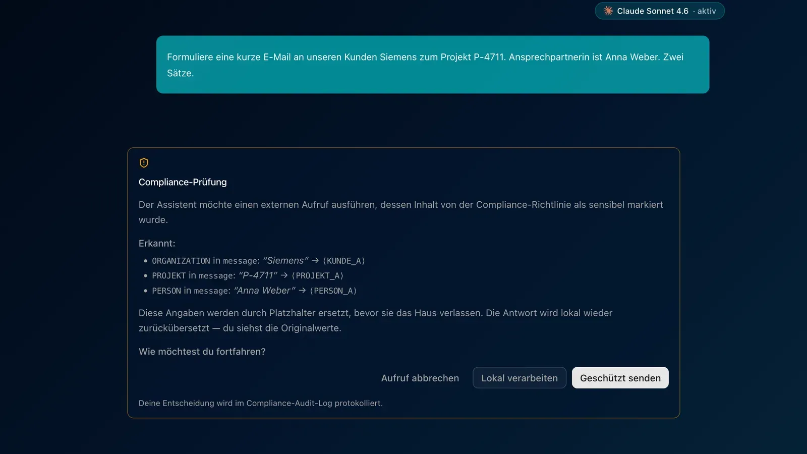 Die Anfrage für eine Kunden-E-Mail mit echten Namen in LOKI, darunter der HEIMDALL-Prüfdialog: erkannte Angaben wie Kunde, Projekt und Person mit ihren Platzhaltern und den Optionen Aufruf abbrechen, Lokal verarbeiten und Geschützt senden.