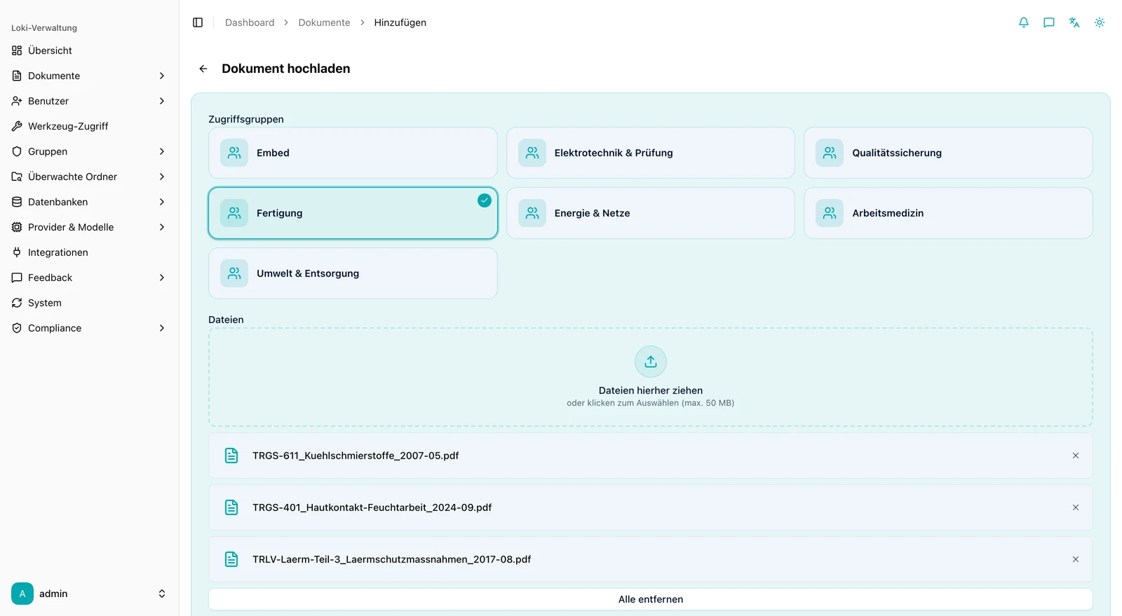 Dashboard „Dokument hochladen“: die Zugriffsgruppe Fertigung ist gewählt, in der Dateiliste stehen drei Regelwerke zu Kühlschmierstoffen, Hautkontakt und Lärmschutz
