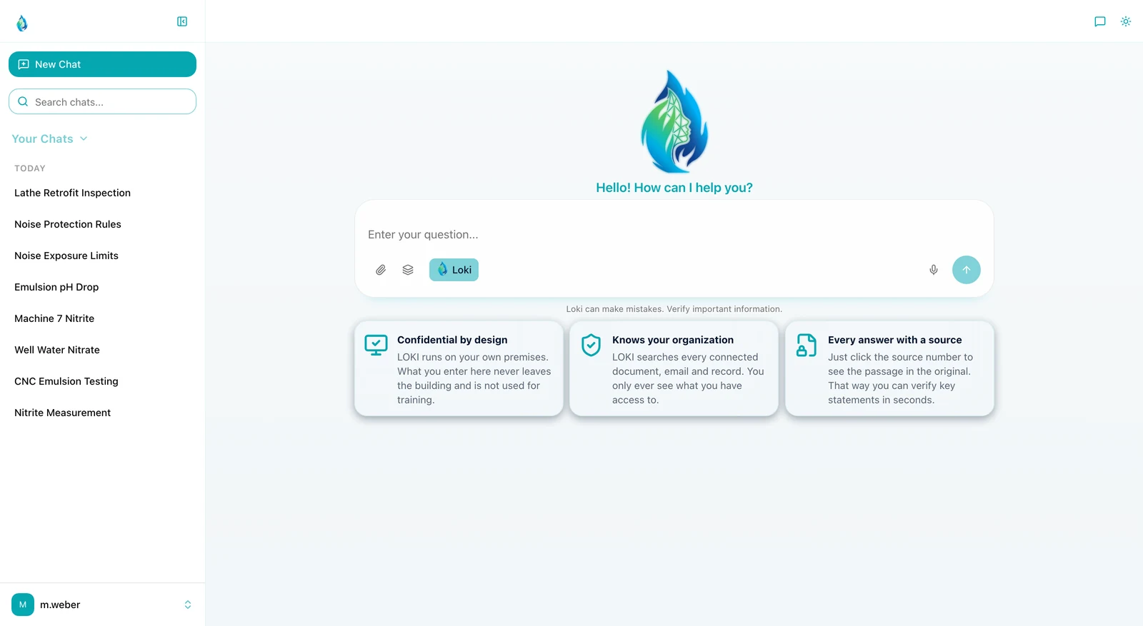 The LOKI start screen in light mode: below the input field the three commitments Confidential by design, Knows your organization and Every answer with a source, on the left the chats from manufacturing