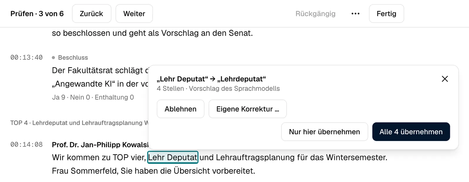Prüfen in SAGA, Schritt 3 von 6: Am Wort „Lehr Deputat“ steht der Vorschlag „Lehrdeputat“ für 4 Stellen, mit den Knöpfen Ablehnen, Eigene Korrektur, Nur hier übernehmen und Alle 4 übernehmen.