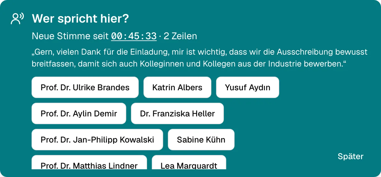 Die Karte „Wer spricht hier?“ in SAGA: Eine neue Stimme spricht seit 00:45:33, ihr erster Satz steht als Zitat da, darunter die Namen der Anwesenden zum Antippen und der Knopf Später.